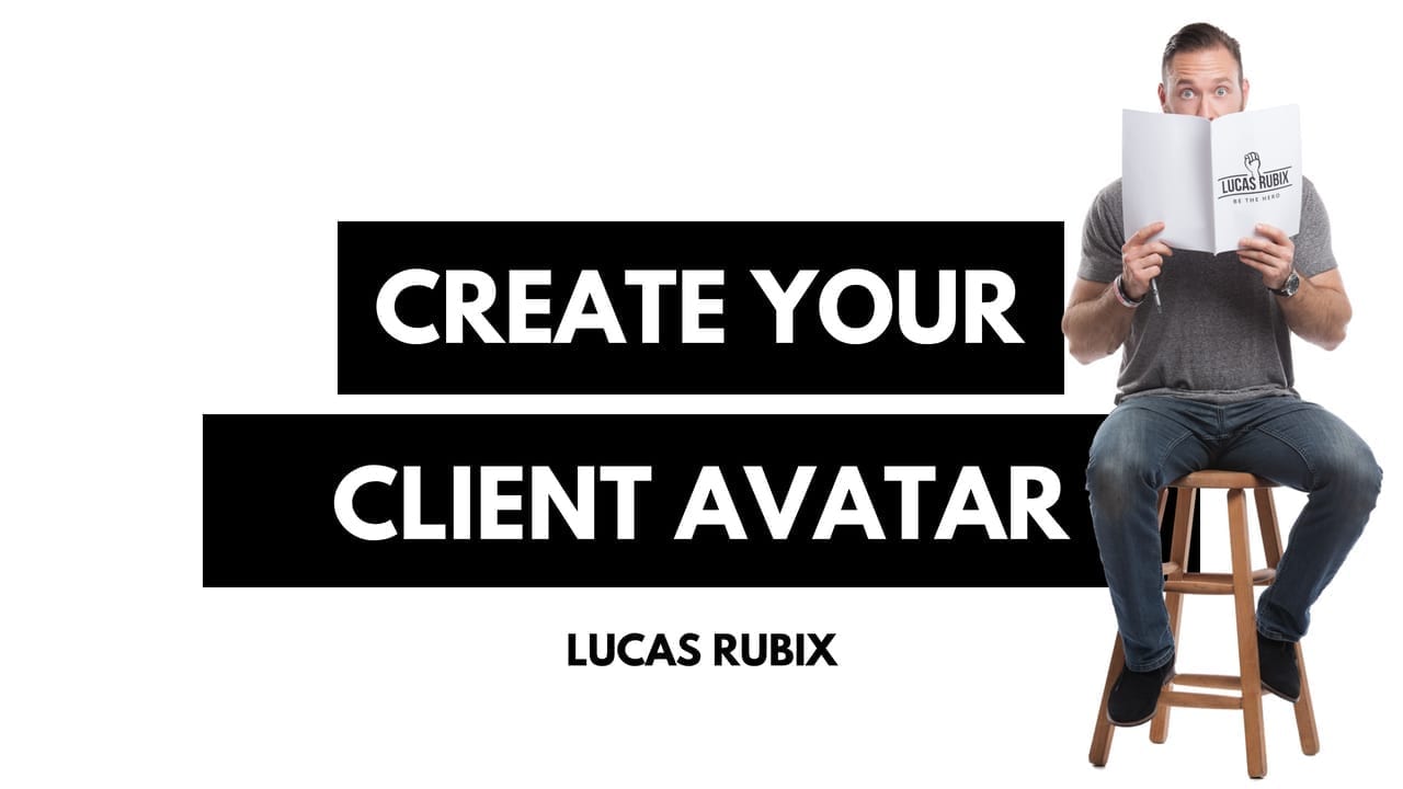 how to create your client avatar in 4 simple steps with Lucas Rubkiw Rubkiewicz the coaches corner