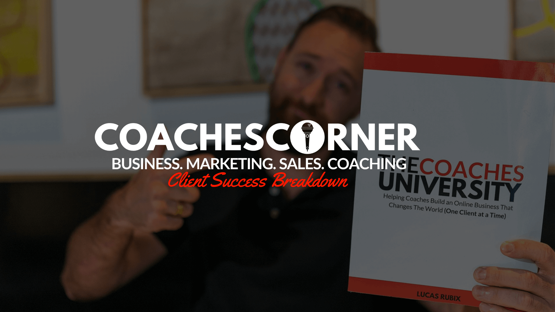 The Coaches Corner Podcast Logo with Lucas Rubix client success