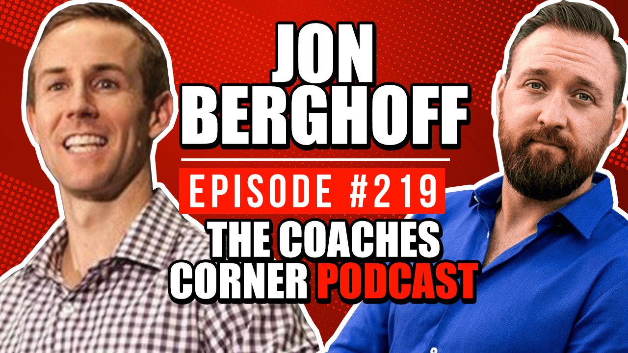 Leadership, Communication, Community, And Creating True Change with Jon Berghoff with Lucas Rubix helping you build an online coaching business